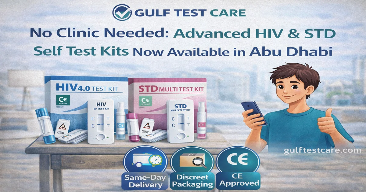 No Clinic Needed: Advanced HIV & STD Self Test Kits Now Available in Abu Dhabi