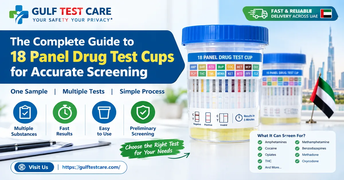 The Complete Guide to 18 Panel Drug Test Cups for Accurate Screening